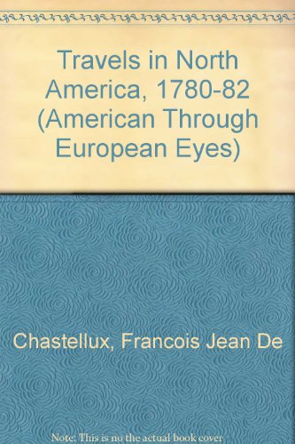 Beispielbild fr Travels in North America in the Years 1780-81-82 zum Verkauf von Better World Books