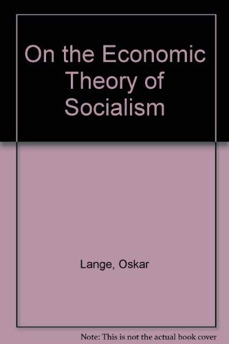 On the Economic Theory of Socialism (9780678006139) by Lange, Oscar; Taylor, Fred