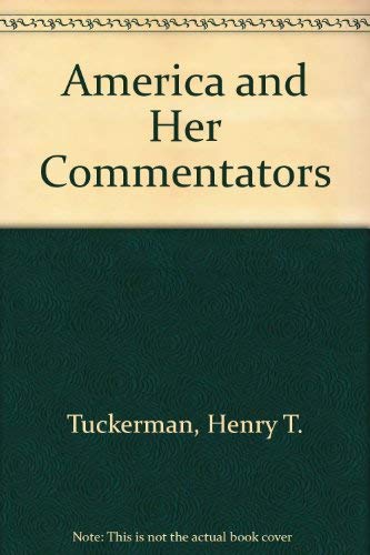 9780678006160: America and her commentators: With a critical sketch of travel in the United States (America through European eyes)