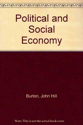 Stock image for POLITICAL AND SOCIAL ECONOMY In Practical Applications for sale by Gordian Booksellers