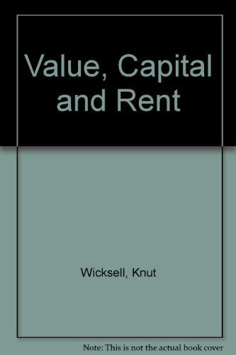 Beispielbild fr Value, Capital and Rent zum Verkauf von Better World Books