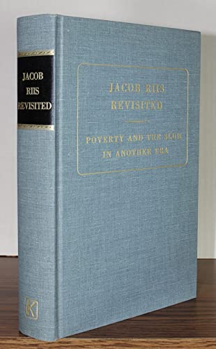 9780678007068: Jacob Riis Revisited: Poverty and the Slum in Another Era