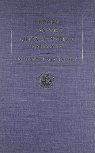 Beispielbild fr Report on the Chicago Strike of June-July 1894 by the United States Strike Commission (Library of American labor history) zum Verkauf von Kennys Bookshop and Art Galleries Ltd.