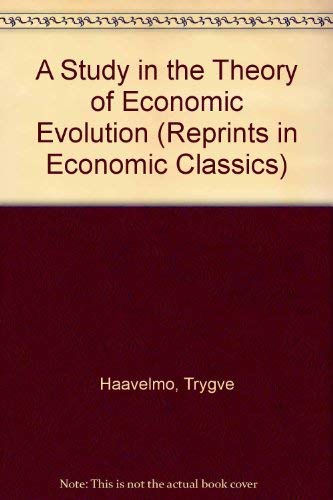 9780678014622: A Study in the Theory of Economic Evolution