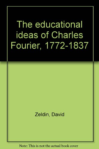 Educational Ideas of Charles Fourier (1772 - 1837)