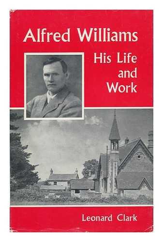 9780678055120: Alfred Williams: His Life and Work