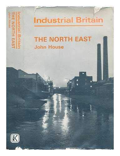 Beispielbild fr THE NORTH EAST (Industrial britain) zum Verkauf von Richard Sylvanus Williams (Est 1976)