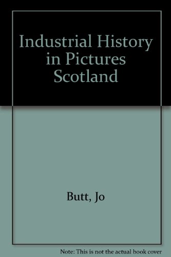 Stock image for Industrial History in Pictures: Scotland. for sale by B-Line Books