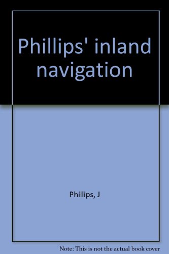 Phillips' inland navigation (9780678056707) by Phillips, J