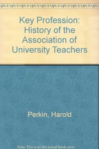 9780678065068: Key Profession: History of the Association of University Teachers