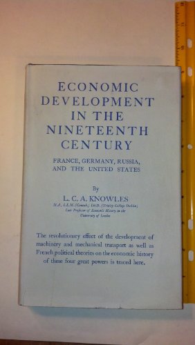 Stock image for Economic Development in the Nineteenth Century: France, Germany, Russia, and the United States for sale by Lexington Books Inc