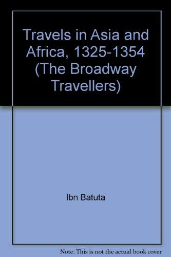 Imagen de archivo de Travels in Asia and Africa, 1325-1354 (The Broadway Travellers) (English and Arabic Edition) a la venta por Books From California