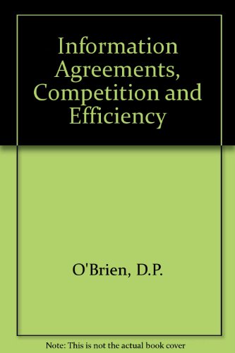 Imagen de archivo de Information Agreements, Competition and Efficiency a la venta por Kennys Bookstore