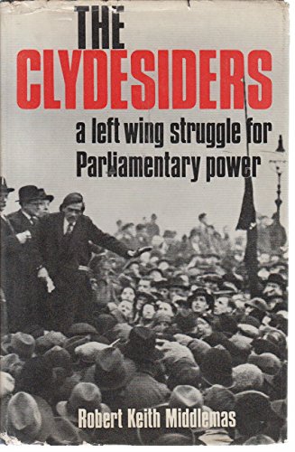 Clydesiders (9780678080405) by Middlemas, Robert Keith