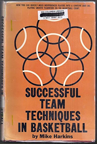 Beispielbild fr Successful Team Techniques in Basketball zum Verkauf von Cameron Park Books