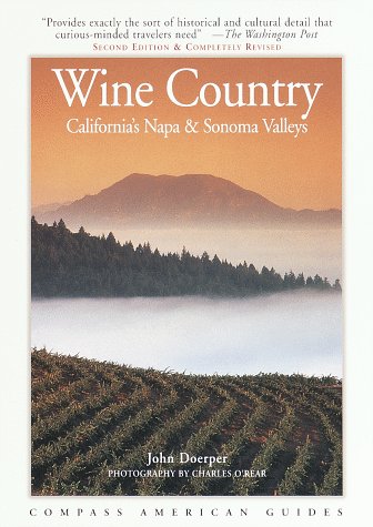 Beispielbild fr Compass American Guides : Wine Country : California's Napa & Sonoma Valleys zum Verkauf von Wonder Book