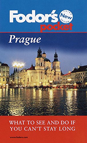 Fodor's Pocket Prague, 3rd Edition: What to See and Do If You Can't Stay Long (9780679000532) by Fodor's