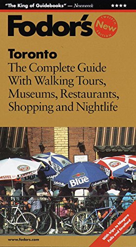 Stock image for Fodor's Toronto, 12th Edition: The Complete Guide with Walking Tours, Museums, Restaurants, Shopping and Nightl ife for sale by Wonder Book