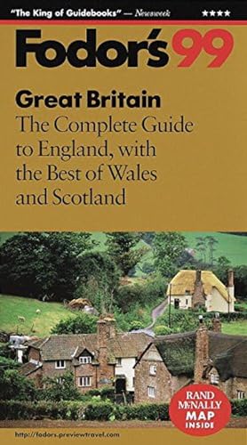 Stock image for Great Britain '99: The Complete Guide to England with the Best of Wales and Scotland (Fodor's Gold Guides) for sale by Dunaway Books
