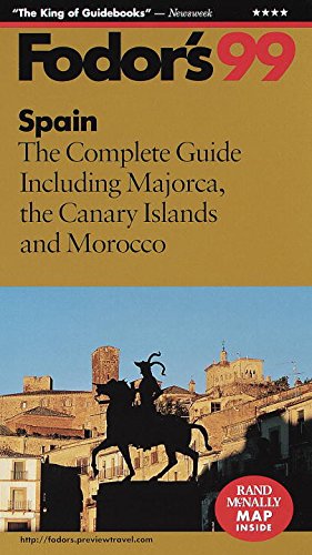 Beispielbild fr Spain '99: The Complete Guide Including Majorca, the Canary Islands and Morocco (Fodor's) zum Verkauf von Wonder Book