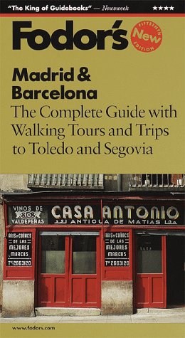 Stock image for Fodor's Madrid & Barcelona, 15th Edition: The Complete Guide with Walking Tours and Trips to Toledo and Segovia (Travel Guide) for sale by SecondSale