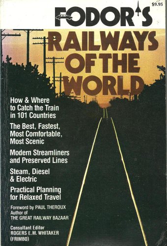 Stock image for Fodor's railways of the world (Fodor's modern guides) for sale by Calamity Books