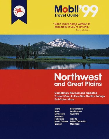 Stock image for Mobil 99: Northwest and the Great Plains (MOBIL TRAVEL GUIDE NORTHWEST (ID, OR, VANCOUVER BC, WA)) for sale by Robinson Street Books, IOBA
