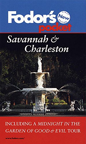 Stock image for Savannah and Charleston : Including a Midnight in the Garden of Good and Evil Tour for sale by Better World Books