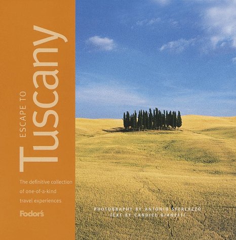 Stock image for Escape to Tuscany, 1st Edition: A Definitive Collection of One-of-a-Kind Travel Experiences for sale by SecondSale