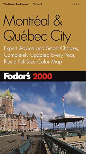 Stock image for Montreal and Quebec City 2000 : Expert Advice and Smart Choices, Completely Updated Every Year, Plus a Full-Size Color Map for sale by Better World Books