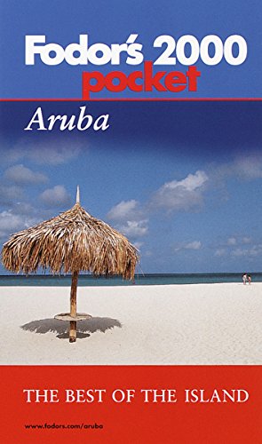 Fodor's Pocket Aruba 2000: All The Best of the Island (Travel Guide) (9780679005179) by Fodor's