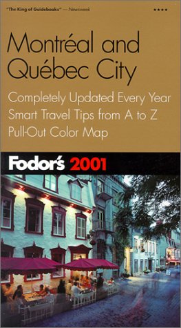 Stock image for Fodor's 2001 Montreal & Quebec City for sale by Top Notch Books