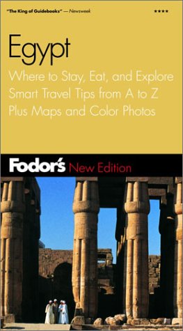 Fodor's Egypt, 2nd Edition: Where to Stay, Eat, and Explore, Smart Travel Tips from A to Z, Plus ...