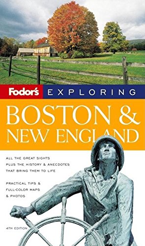 Stock image for Fodor's Exploring Boston and New England, 4th Edition (Exploring Guides) for sale by Wonder Book