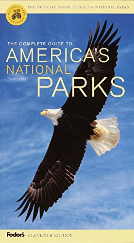Stock image for Fodor's Complete Guide to America's National Parks, 11th Edition (Travel Guide) for sale by Wonder Book