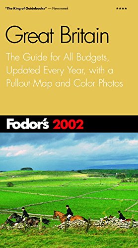 9780679008644: Fodor's Great Britain 2002: The Guide for All Budgets, Updated Every Year, with a Pullout Map and Color Photos (Travel Guide)