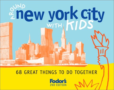 Beispielbild fr Fodor's Around New York City with Kids, 2nd Edition: 68 Great Things to Do Together (Around the City with Kids) zum Verkauf von medimops