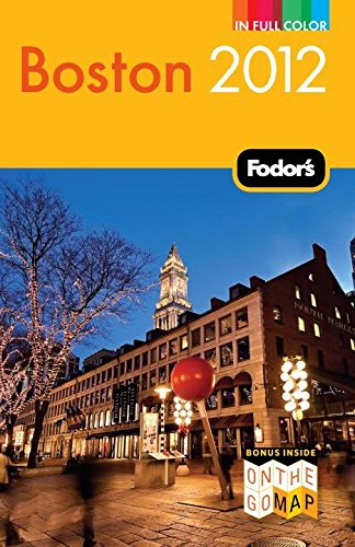 Fodor's Boston 2012 (Full-color Travel Guide) (9780679009252) by Fodor's