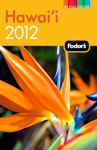 Beispielbild fr Fodor's Hawaii 2012 (Full-color Travel Guide) zum Verkauf von SecondSale