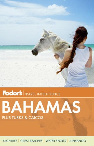 Beispielbild fr Fodor's Bahamas, 28th Edition: Plus Turks & Caicos (Fodor's Travel Intelligence) zum Verkauf von WorldofBooks