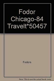 Beispielbild fr Fodor Chicago-84 Travelt*50457 zum Verkauf von medimops