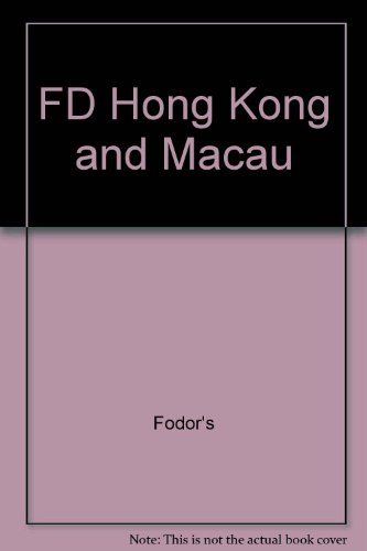 FD Hong Kong and Macau (9780679010111) by Fodor's