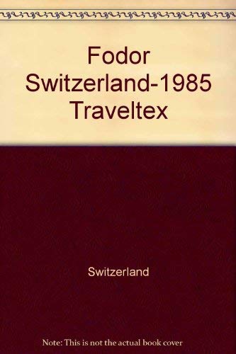 Fodor Switzerland-1958 Traveltes (Fodor's Switzerland)