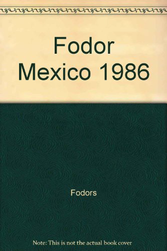 Beispielbild fr Fodor's Mexico 1986 zum Verkauf von OddReads