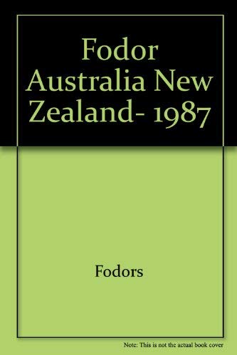 9780679013143: Fodors 1987 Aust, Nz & South Pacific (Fodor's Travel Guide)