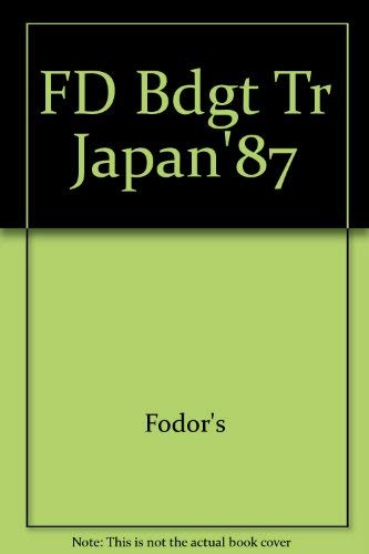 FD Bdgt Tr Japan'87 (9780679013310) by Fodor's