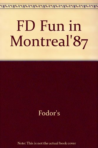 FD Fun in Montreal'87 (9780679013556) by Fodor's