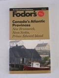 Beispielbild fr Canada's Atlantic Provinces 1990 (Fodor's travel guides) zum Verkauf von AwesomeBooks