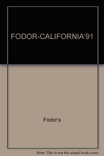 Beispielbild fr FODOR'S CALIFORNIA '91 zum Verkauf von Top Notch Books