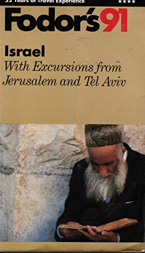 9780679019190: Fodor's Israel 91: With Excursions from Jerusalem and Tel Aviv [Idioma Ingls]